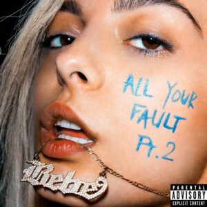 All Your Fault: Pt. 2 از Bebe Rexha