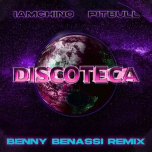 Discoteca (Benny Benassi Remix) از IAmChino