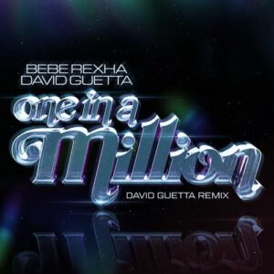 One in a Million (David Guetta Remix) از Bebe Rexha