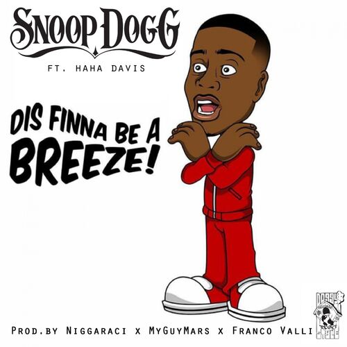 Dis Finna Be a Breeze! از Snoop Dogg