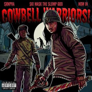 COWBELL WARRIORS! از SXMPRA