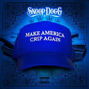 Make America Crip Again از Snoop Dogg