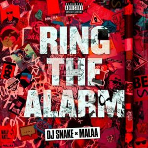 Ring The Alarm از DJ Snake