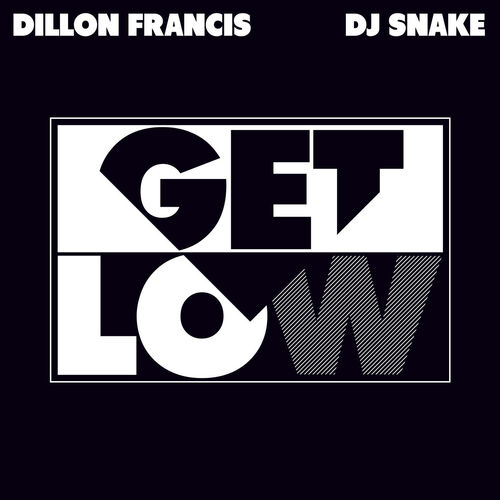 Get Low (Remixes) از Dillon Francis