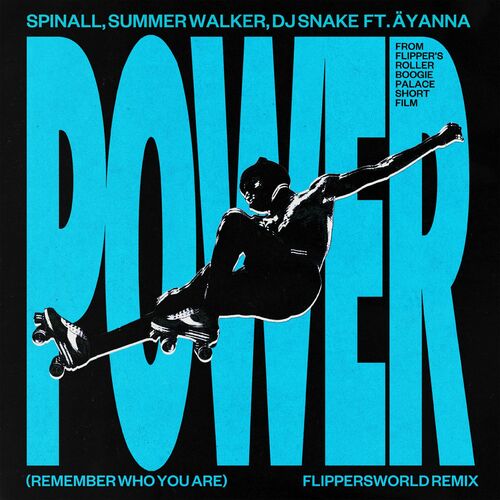 Power (Remember Who You Are) (Flippersworld Remix) از SPINALL