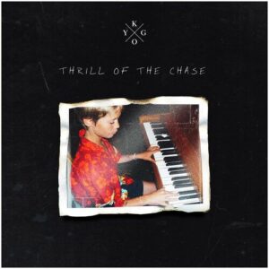 Thrill Of The Chase از Kygo