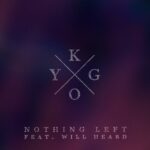 Nothing Left (feat. Will Heard) از Kygo