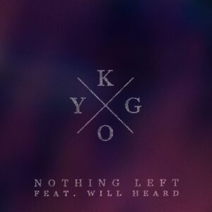 Nothing Left (feat. Will Heard) از Kygo