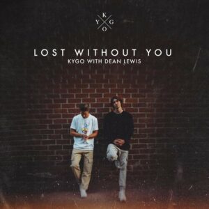 Lost Without You (with Dean Lewis) از Kygo