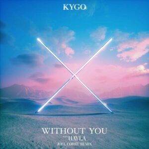 Without You (Joel Corry Remix) از Kygo