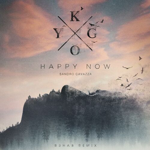 Happy Now (R3HAB Remix) از Kygo