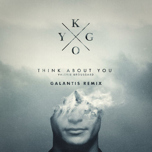 Think About You (Galantis Remix) از Kygo