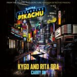 Carry On (from the Original Motion Picture "POKÉMON Detective Pikachu") از Rita Ora