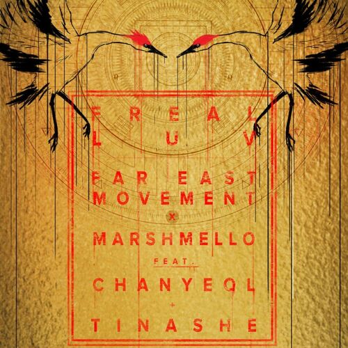 Freal Luv (feat. Chanyeol & Tinashe) از Far East Movement