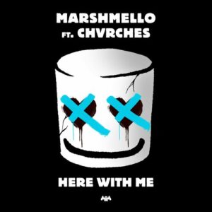 Here With Me (feat. CHVRCHES) از Marshmello