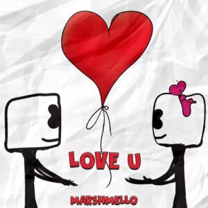 Love U از Marshmello