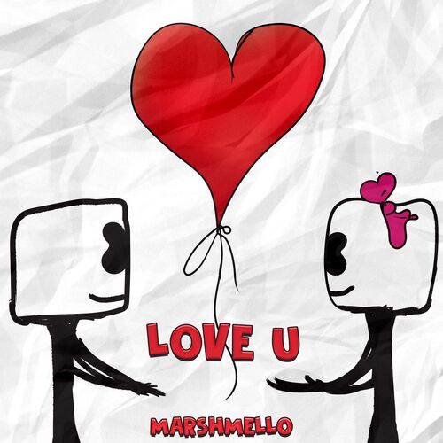 Love U از Marshmello