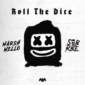 Roll The Dice از Marshmello, SOB X RBE