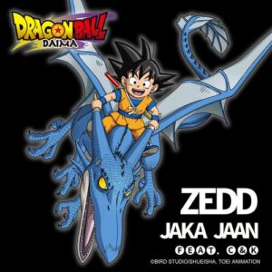 Jaka Jaan (Dragon Ball DAIMA Opening Theme - Anime ver.) از Zedd