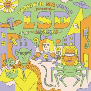 LABRINTH, SIA, DIPLO PRESENT... LSD (REMIXES) (feat. Sia, Diplo & Labrinth) از LSD