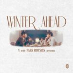 Winter Ahead (with PARK HYO SHIN) : Silent Carol Ver. از V