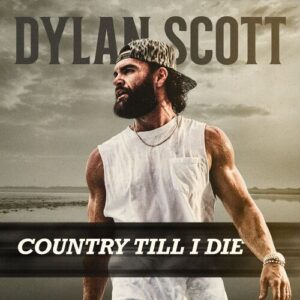 Country Till I Die از Dylan Scott