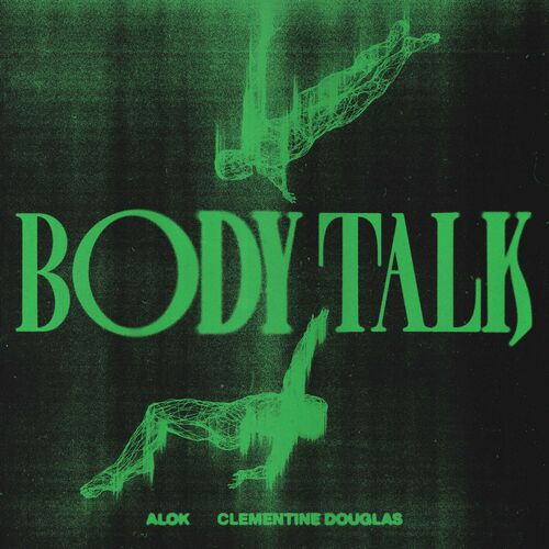 Body Talk (feat. Clementine Douglas) از Alok