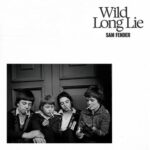 Wild Long Lie از Sam Fender