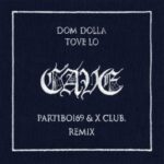 CAVE (Partiboi69 & X CLUB. Remix) از Dom Dolla