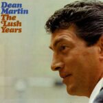 The Lush Years از Dean Martin