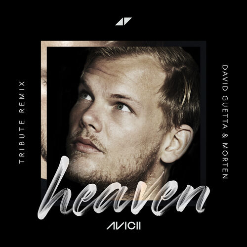 Heaven (David Guetta & MORTEN Remix) از Avicii