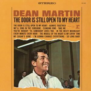 The Door Is Still Open to My Heart از Dean Martin