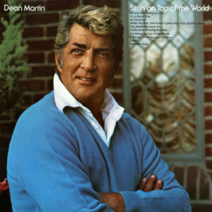 Sittin' on Top of the World از Dean Martin