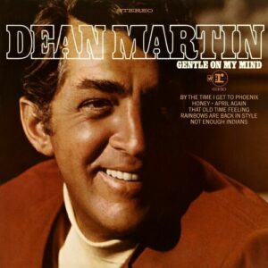 Gentle On My Mind از Dean Martin