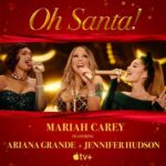 Oh Santa! (feat. Ariana Grande & Jennifer Hudson) از Mariah Carey