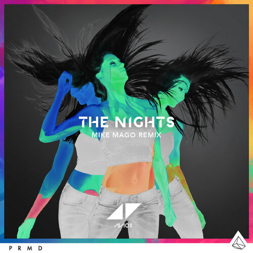 The Nights (Mike Mago Remix) از Avicii