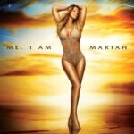 Me. I Am Mariah…The Elusive Chanteuse از Mariah Carey