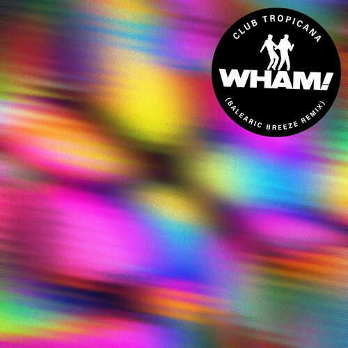 Club Tropicana (Balearic Breeze Remix) از Wham!