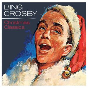 Bing Crosby - Christmas Classics از Bing Crosby