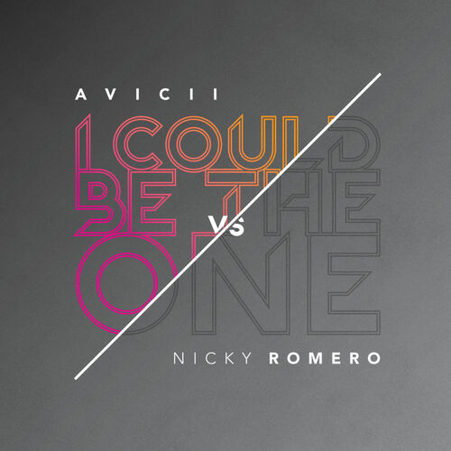 I Could Be The One [Avicii vs Nicky Romero] از Avicii