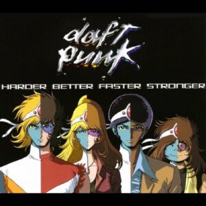 Harder, Better, Faster, Stronger از Daft Punk