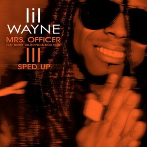 Mrs. Officer (Sped Up) از Lil Wayne