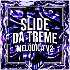 Slide da Treme Melódica v2 از DJ FNK