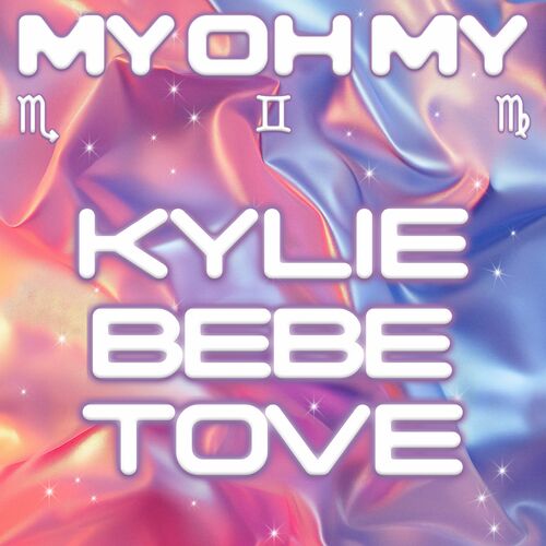 My Oh My (with Bebe Rexha & Tove Lo) از Kylie Minogue