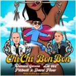 Chi Chi Bon Bon (Remix) از Osmani Garcia "La Voz"