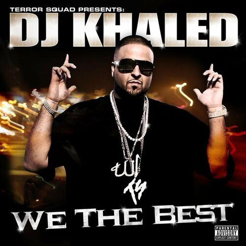 We The Best از DJ Khaled