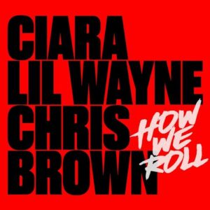 How We Roll (Remix) از Ciara