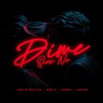 Dime Que No (feat. Lenier) از Justin Quiles