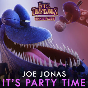 It's Party Time (From "Hotel Transylvania 3") از Joe Jonas