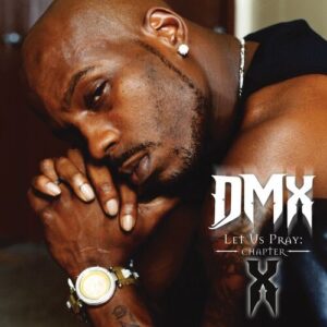 Let Us Pray: Chapter X از DMX